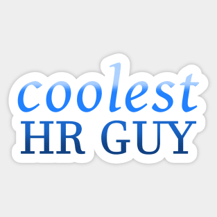 Coolest HR Guy Sticker